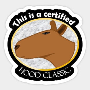 This is a certified hood classic (light text) Sticker